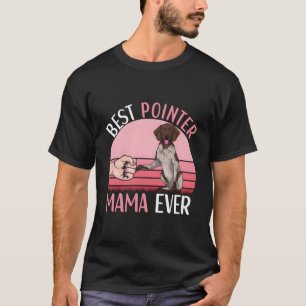 German Shorthair Pointer Mum Apparel Gsp Dog For W T-Shirt