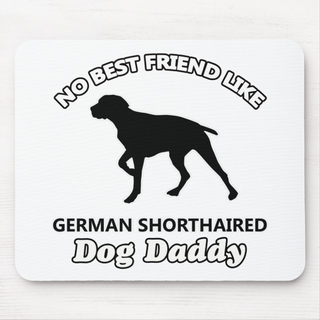 German Shorthaired Dog Daddy Mouse Mat (Front)