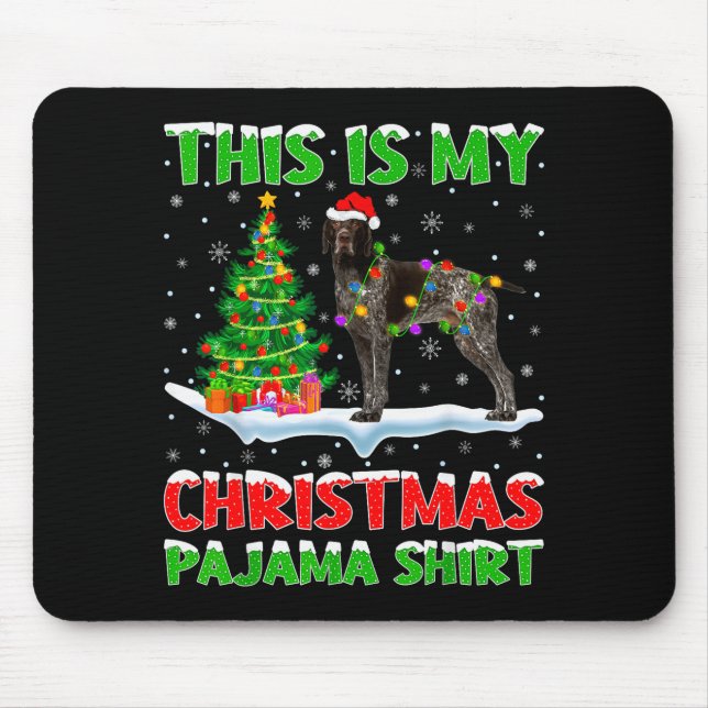 German Shorthaired Inter Dog This Is My Christmas  Mouse Mat (Front)