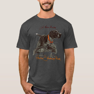 German Shorthaired Pointer A Born Hunter T-Shirt