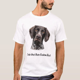 German Shorthaired Pointer Create Your Own Text T-Shirt