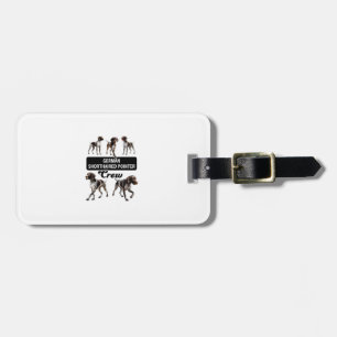German Shorthaired Pointer Crew Luggage Tag