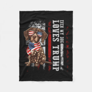 German Shorthaired Pointer Even My Dog Loves Trump Fleece Blanket