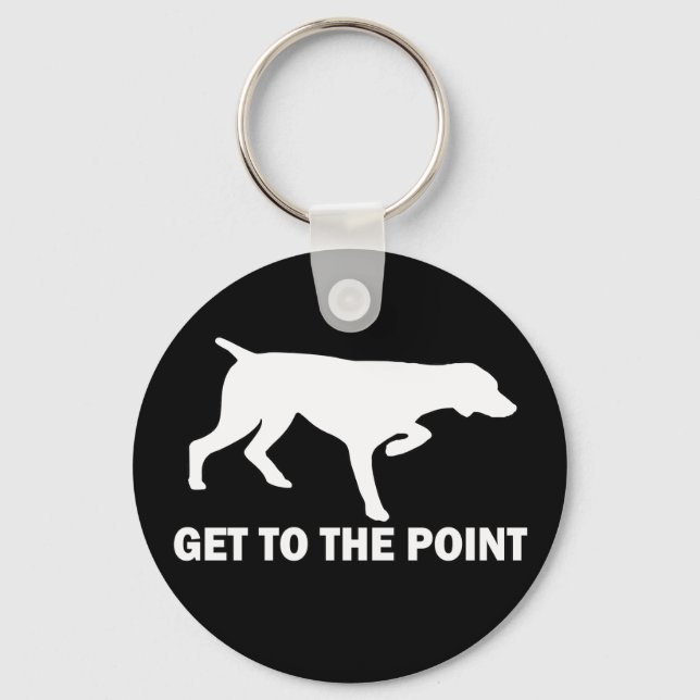 German Shorthaired Pointer "Get to the Point" Key Ring (Front)