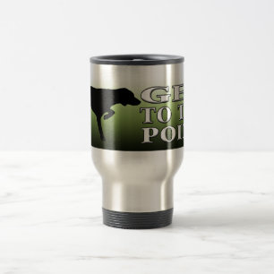 German Shorthaired Pointer "Get to the Point" Travel Mug