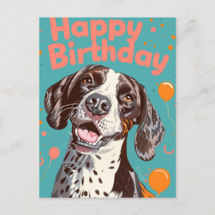 German Shorthaired Pointer Happy Birthday  Postcard