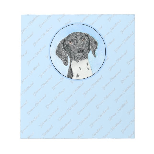 German Shorthaired Pointer Painting - Original Art Notepad (Front)