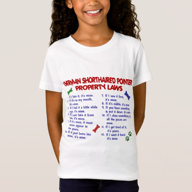 GERMAN SHORTHAIRED POINTER Property Laws 2 T-Shirt (Front)