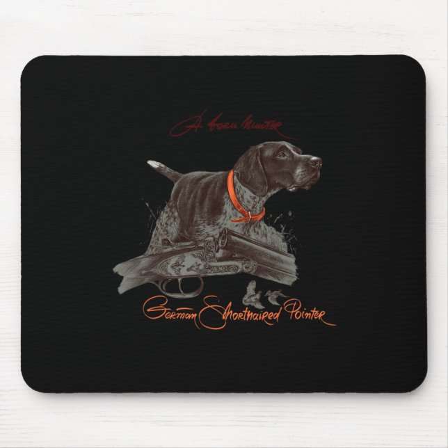 German Shorthaired Pointer Shirt. Born Hunter  Mouse Mat (Front)