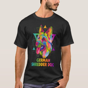 German Shredder Dog German Shepherd Humour Shepar T-Shirt