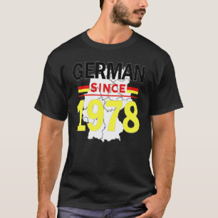 German Since 1978 Heritage Germay Flag Pride Veter T-Shirt