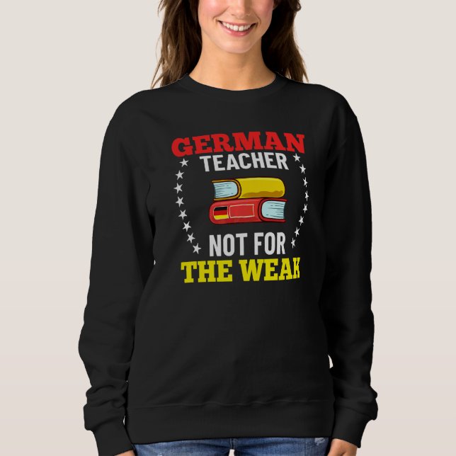 German Teacher Germany Flag Language Lesson Studen Sweatshirt (Front)