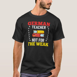German Teacher Germany Flag Language Lesson Studen T-Shirt