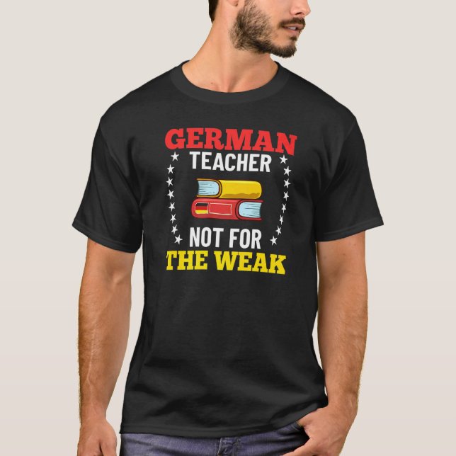 German Teacher Germany Flag Language Lesson Studen T-Shirt (Front)