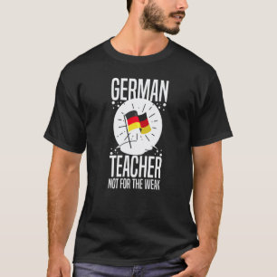 German Teacher Germany Flag Language Lesson Studen T-Shirt