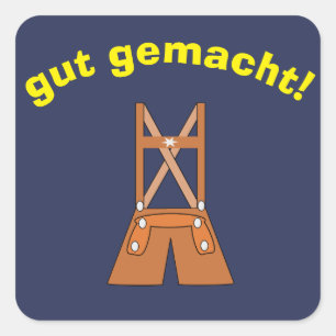 German "Well Done" Sticker with Lederhosen
