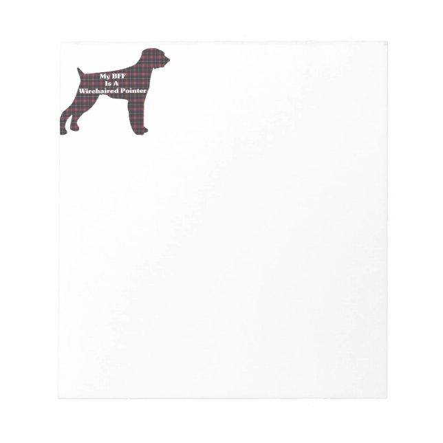 German WireHair Pointer BFF Notepad (Front)