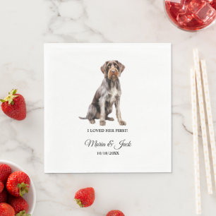 German Wirehaired Dog I Loved Her First Wedding Napkin