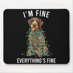 German Wirehaired Inter I'm Fine Everything Is Fin Mouse Mat