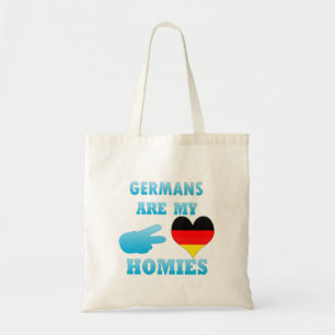 Germans are my Homies Tote Bag