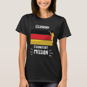 Germany Frankfurt Mormon LDS Mission Missionary T-Shirt