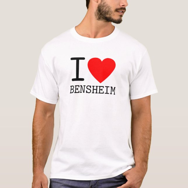 Germany I love Bensheim Bundesland Hessen T-Shirt (Front)