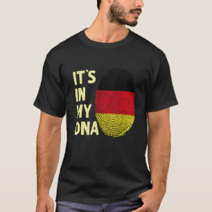 Germany In My Dna German Flag Team Germany T-Shirt