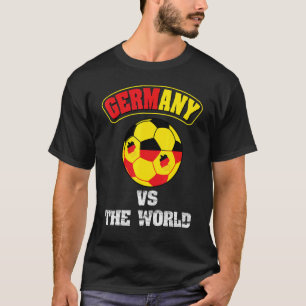 Germany Vs The World German Flag Soccer Football F T-Shirt