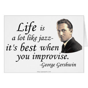 Gershwin on Life