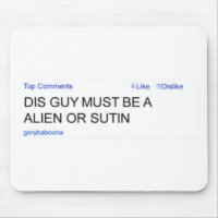 Gery Baboona Alien or Sutin Mousepad