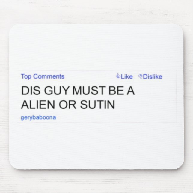 Gery Baboona Alien or Sutin Mousepad (Front)