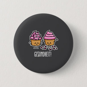 Gesundheit Funny Baking Quote Funny Cupcake Baker 6 Cm Round Badge