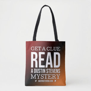 Get A Clue, Read a Dustin Stevens Mystery Tote Bag