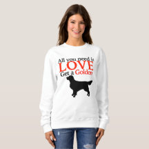 Get A Golden Sweat Shirt
