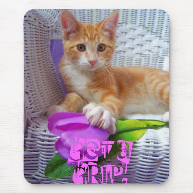 Get a Grip! Mouse Mat (Front)