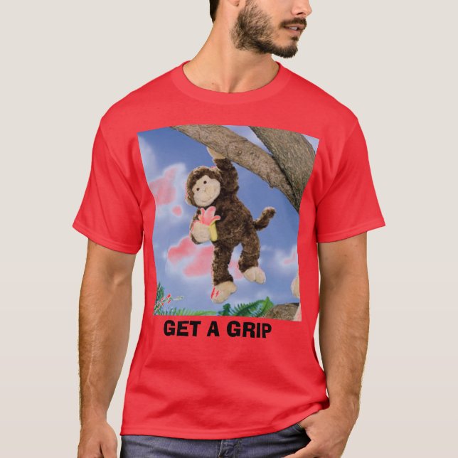 GET A GRIP T-Shirt (Front)
