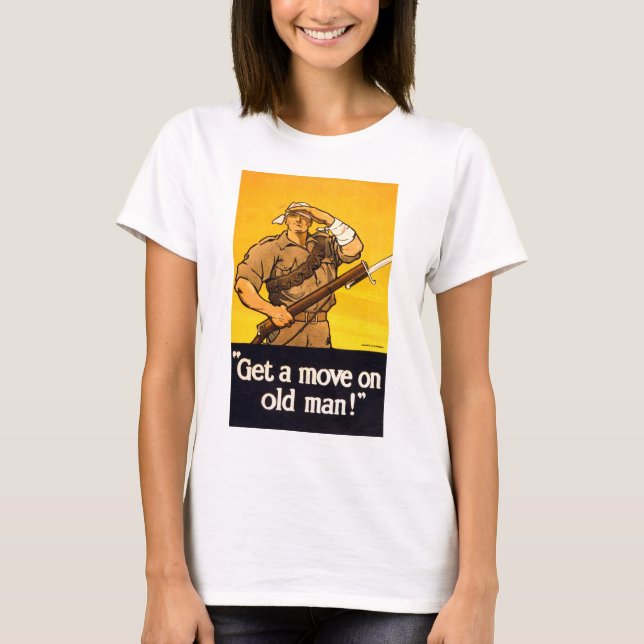 Get a Move on Old Man T-Shirt (Front)