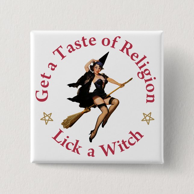 Get A Taste Of Religion - Lick A Witch 15 Cm Square Badge (Front)
