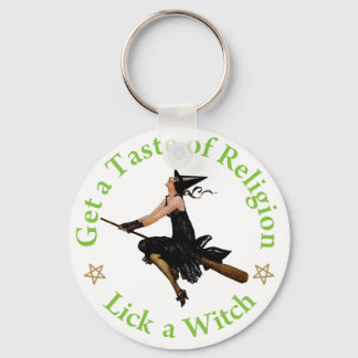 Get a Taste of Religion  - Lick a Witch Key Ring