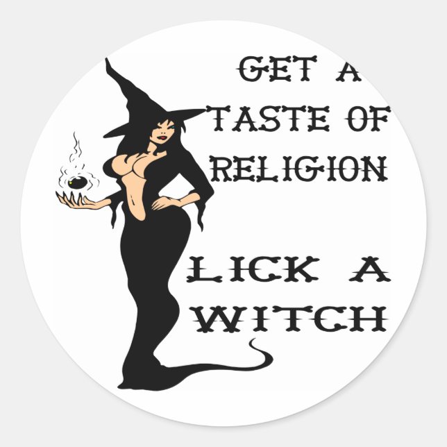Get A Taste Religion Lick A Witch Classic Round Sticker (Front)