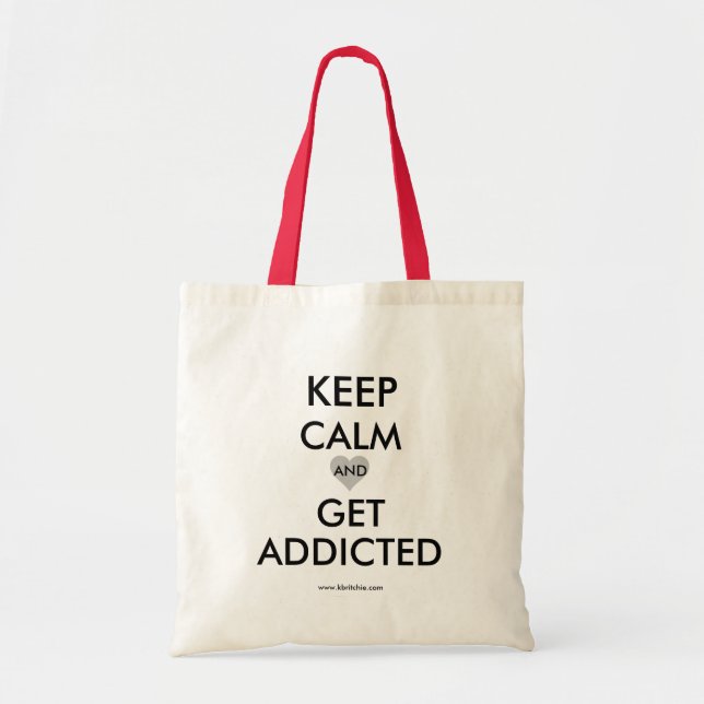 Get Addicted Tote Bag (Front)