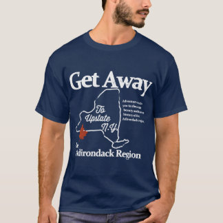 Get Awayo Upstate New York family T-Shirt