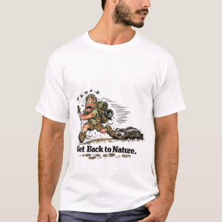 Get back to nature T-Shirt