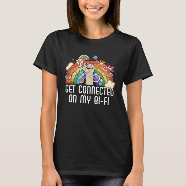 Get Connected On My Bi Fi Bisexual Pride Bisexuali T-Shirt (Front)