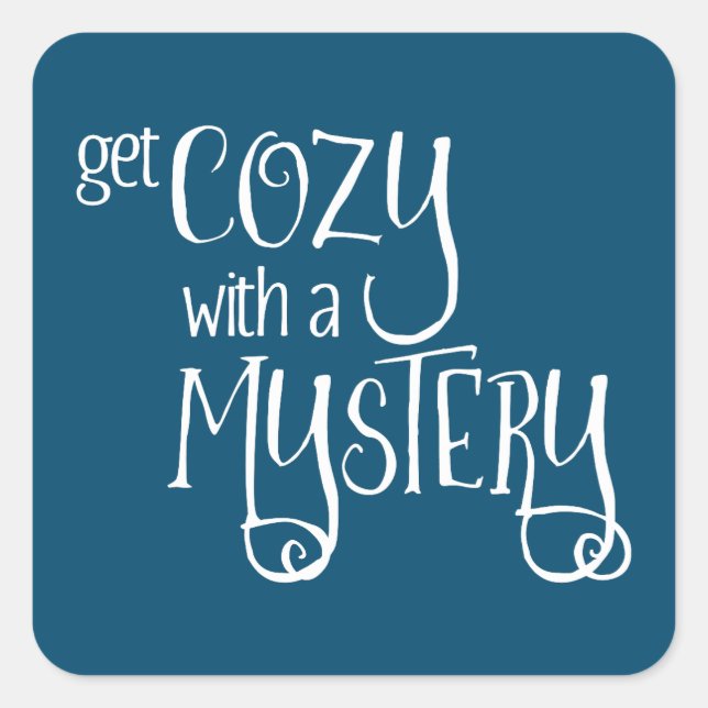 Get Cosy with a Mystery (white) Square Sticker (Front)