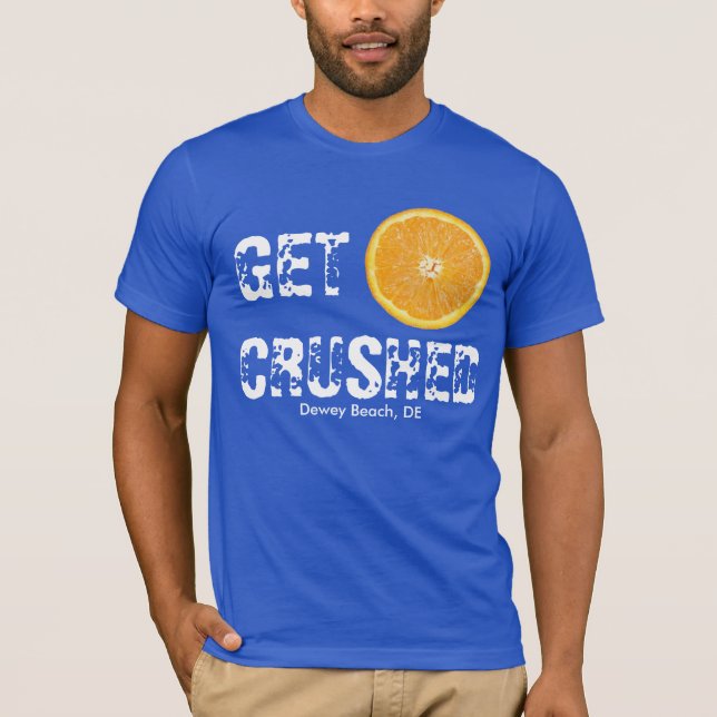Get Crushed T-Shirt (Front)