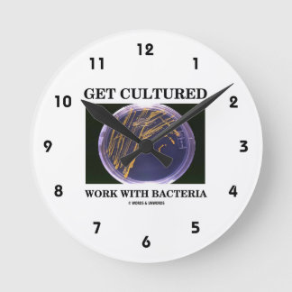 Get Cultured Work With Bacteria (Agar Plate) Round Clock