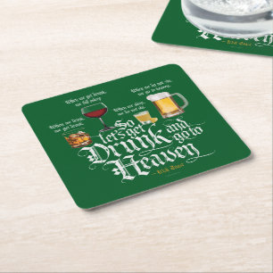 Get Drunk And Go To Heaven  (Irish Drinking Toast) Square Paper Coaster