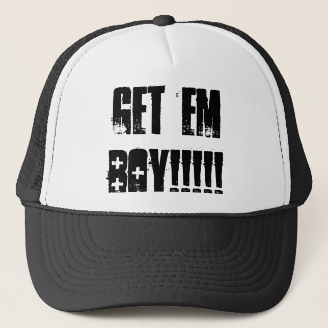 Get Em Boy  Trucker Cap (Front)