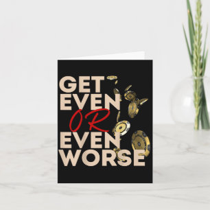 Get Even Or Even Worse Gambling In Las Vegas Ker R Card
